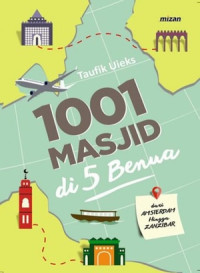 1001 Masjid di 5 Benua : Dari Amsterdam hingga Zanibar