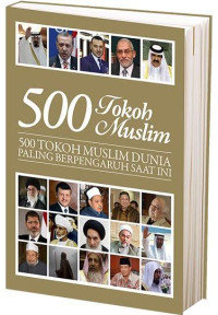 Image of 500 Tokoh Muslim : 500 Tokoh Muslim Dunia Paling Berpengaruh Saat Ini