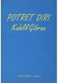 Potret Diri Kahlil Gibran