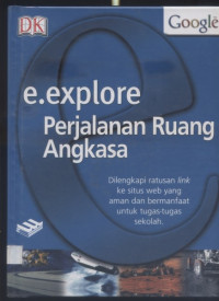 E.Explore Perjalanan Ruang Angkasa