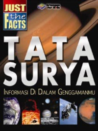 Just The Facts ; Tata Surya