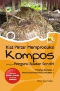 Image of Kiat Pintar Memproduksi Kompos dengan Pengurai Buatan Sendiri