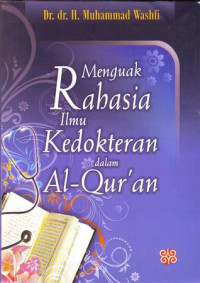 Menguak Rahasia Ilmu Kedokteran dalam Al-Qur'an