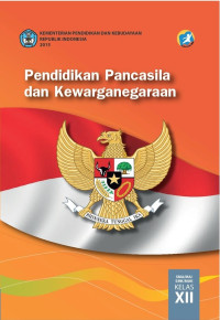 Pendidikan Pancasila dan Kewarganegaraan SMA/MA/SMK/MAK Kelas XII