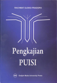 Pengkajian Puisi : Analisis Strata Norma dan Analisis Struktural dan Semiotik