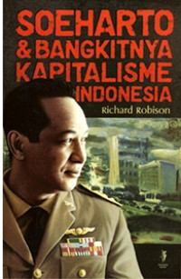 Soeharto & Bangkitnya Kapitalisme Indonesia