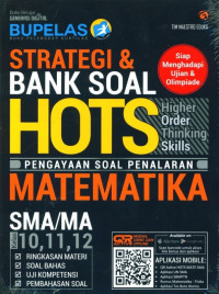 Image of Strategi & Bank Soal HOTS Matematika SMA/MA Kelas 10, 11, 12