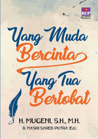 Yang Muda Bercinta Yang Tua Bertobat