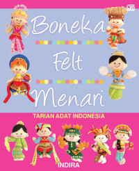 Boneka Felt Menari Tarian Adat Indonesia