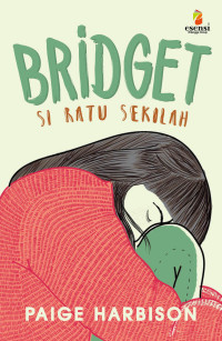 Bridget Si Ratu Sekolah