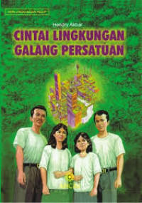 Cintai Lingkungan Galang Persatuan