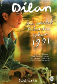Image of Dilan Bagian Kedua - Dia adalah Dilanku Tahun 1991