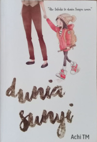 Image of Dunia Sunyi, Aku Terlahir ke Dunia Tanpa Suara