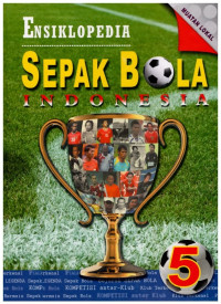 Ensiklopedia Sepakbola Indonesia Jilid 5