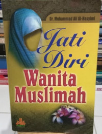 Jati Diri Wanita Muslimah