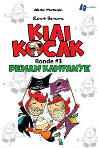 Kiai Kocak Ronde #3 Demam Kampanye