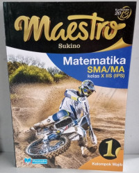 Image of Maestro Matematika 1 SMA/MA Kelas X IIS (IPS) Kelompok Wajib