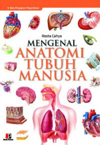 Mengenal Anatomi Tubuh Manusia