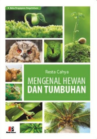 Mengenal Hewan dan Tumbuhan