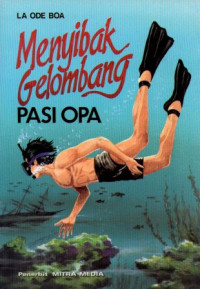 Menyibak Gelombang Pasi Opa