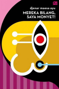 Image of Mereka Bilang Saya Monyet