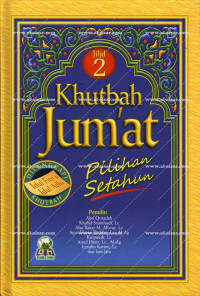 Khutbah Jum'at Pilihan Setahun Jilid 2